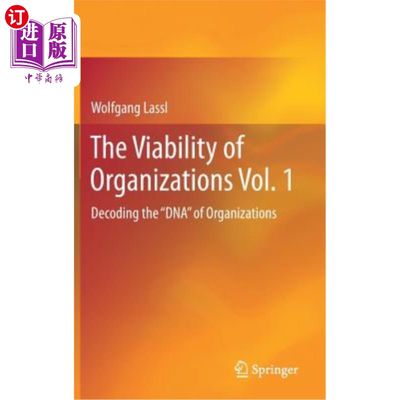 海外直订The Viability of Organizations Vol. 1: Decoding the DNA of Organizations 组织的生存能力第1卷:解码组织的“Dn