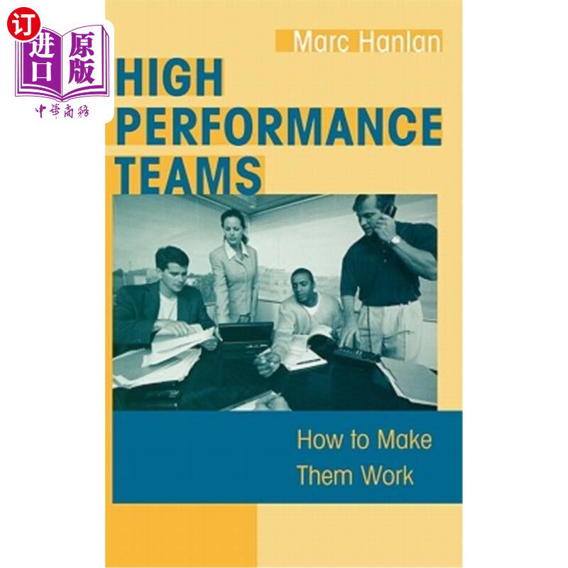 海外直订High Performance Teams: How to Make Them Work 高效团队:如何让他们工作