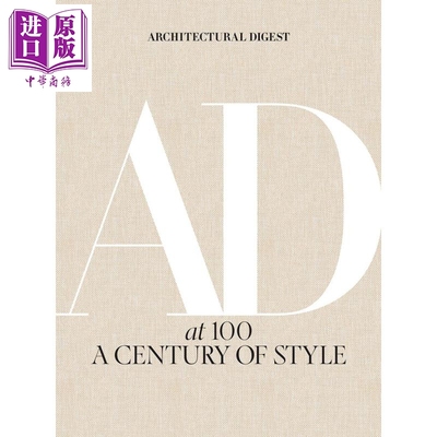 Architectural Digest at 100: A Century of Style 进口艺术 100年建筑文摘:一个世纪的风格【中商原版】