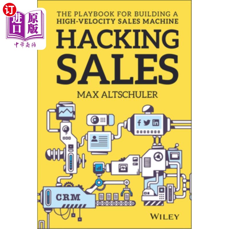 海外直订Hacking Sales: The Playbook for Building a High-Velocity Sales Machine 破解销售:构建高速销售机器的攻略