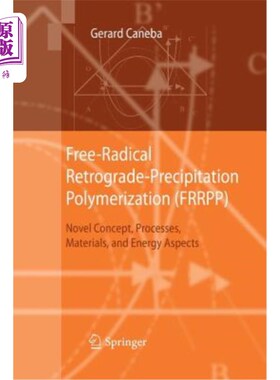 海外直订Free-Radical Retrograde-Precipitation Polymerization (Frrpp): Novel Concept, Pro 自由基逆行沉淀聚合（Frrpp
