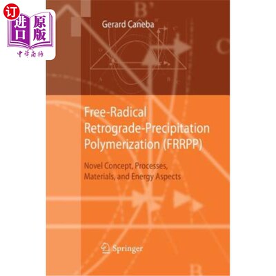 海外直订Free-Radical Retrograde-Precipitation Polymerization (Frrpp): Novel Concept, Pro 自由基逆行沉淀聚合（Frrpp