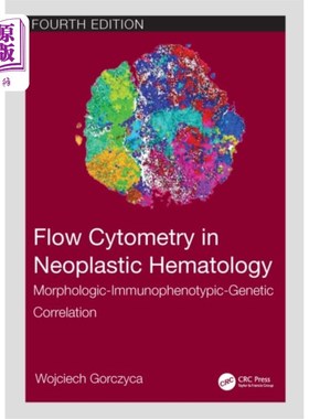 海外直订医药图书Flow Cytometry in Neoplastic Hematology 肿瘤血液学中的流式细胞术