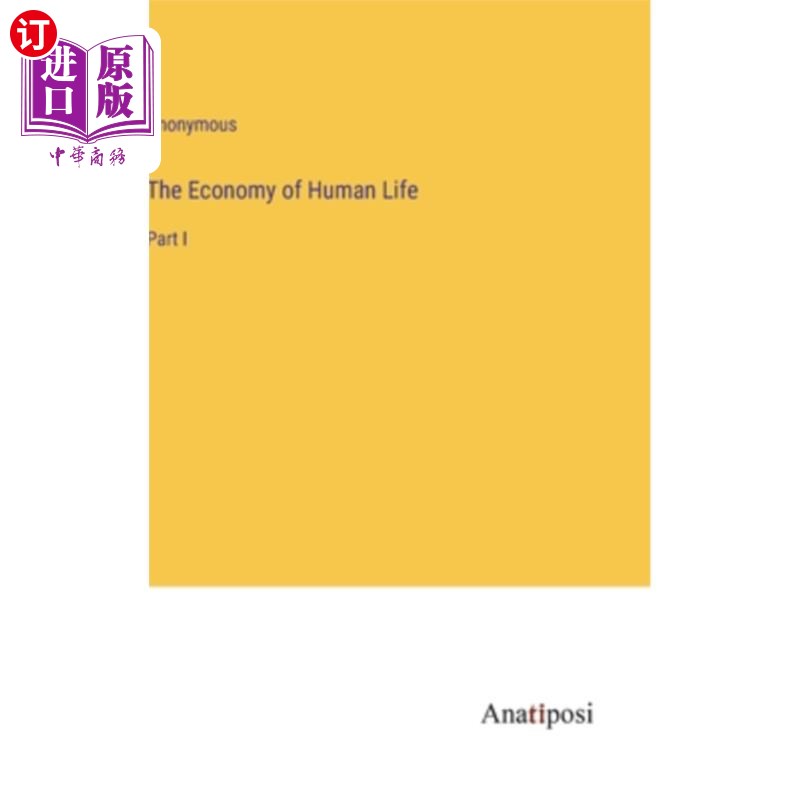 海外直订The Economy of Human Life: Part I 人类生活的经济:第一部分