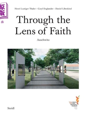 通过信仰的镜头 奥斯威辛 进口艺术 Through the Lens of Faith - Auschwitz 摄影记录档案 Caryl Englander作品【中商原版】
