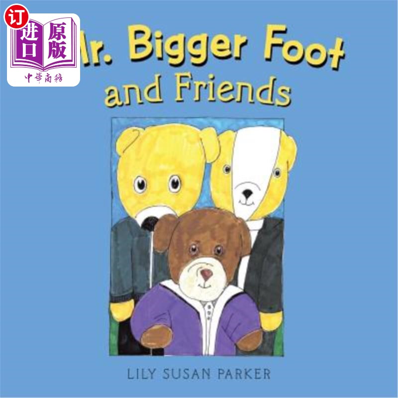 海外直订Mr. Bigger Foot and Friends 大脚先生和朋友们