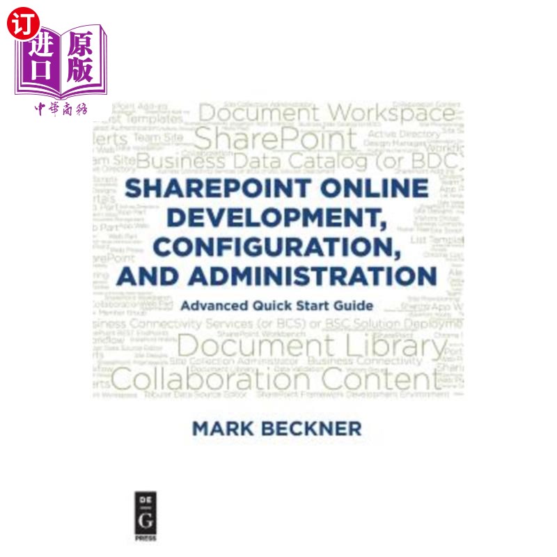 海外直订Sharepoint Online Development, Configuration, and Administration: Advanced Quick Sharepoint