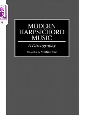 海外直订Modern Harpsichord Music: A Discography 现代羽管键琴音乐:一张唱片