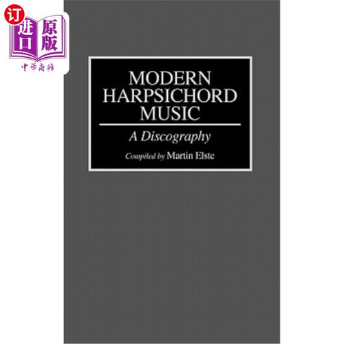海外直订Modern Harpsichord Music: A Discography 现代羽管键琴音乐:一张唱片