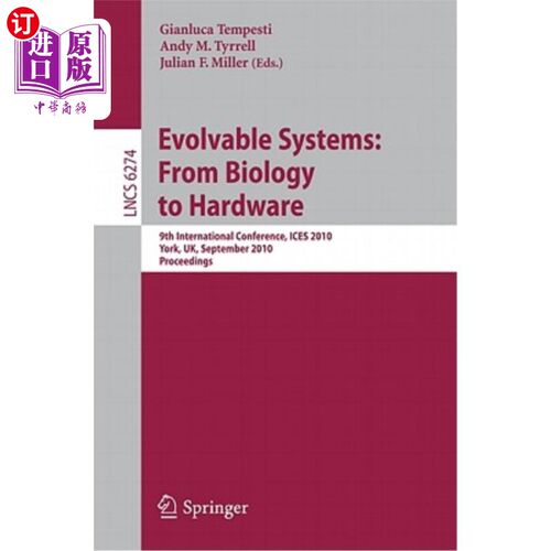 海外直订Evolvable Systems: From Biology to Hardware: 9th International Conference, Ices  进化系统：从生物学到硬件：
