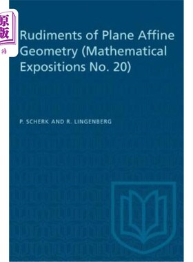 海外直订Rudiments of Plane Affine Geometry: Mathematical Expositions No. 20 平面仿射几何的雏形：数学解释20