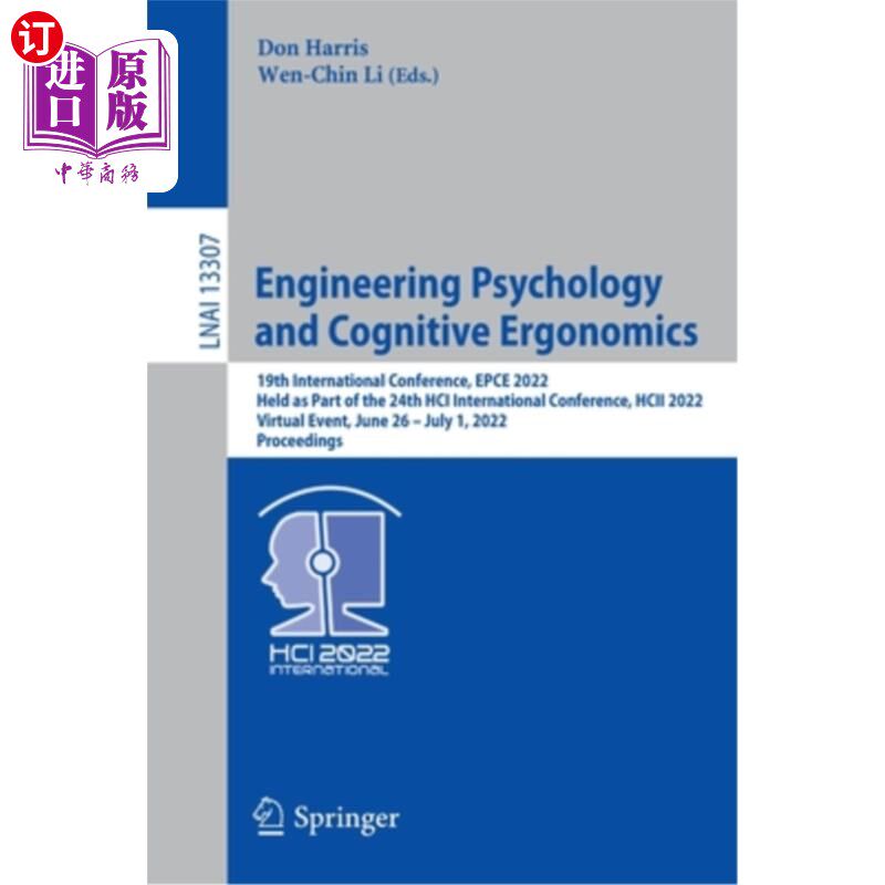 海外直订Engineering Psychology and Cognitive Ergonomics: 19th International Conference,  工程心理学和认知工效学:第1