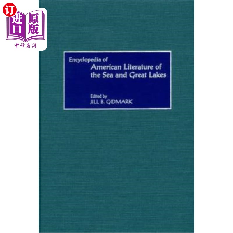 海外直订Encyclopedia of American Literature of the Sea and Great Lakes 美国海洋和五大湖文学百科全书