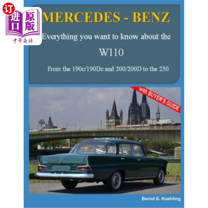 海外直订Mercedes-Benz, The W110 Fintail: From the 190c to the 230 and IMA Universal Merc 梅赛德斯-奔驰，W1