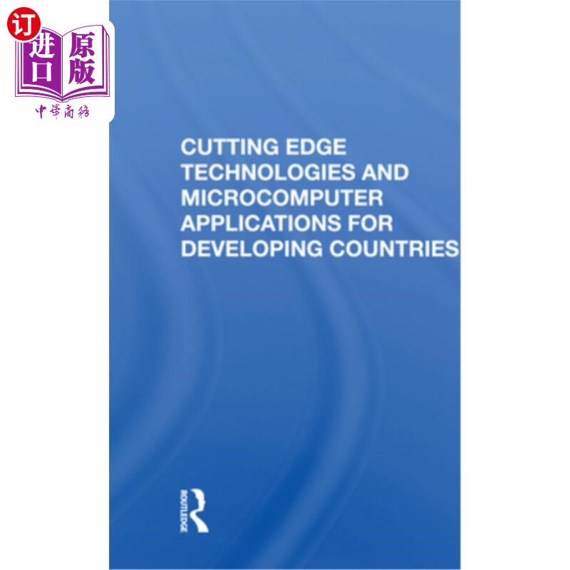 海外直订Cutting Edge Technologies and Microcomputer Applications for Developing Countrie 发展中国家的尖端技术和微型