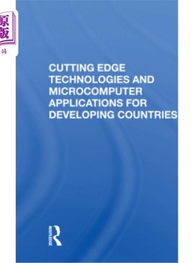 海外直订Cutting Edge Technologies and Microcomputer Applications for Developing Countrie 发展中国家的尖端技术和微型