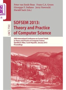 海外直订Sofsem 2013: Theory and Practice of Computer Science: 39th International Confere Sofsem 201