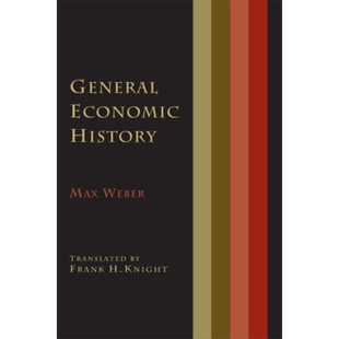 经济通史 马克斯 韦伯 英文原版 General Economic History 社会学奠基人 组织理论之父 公共行政学创始人【中商原版】
