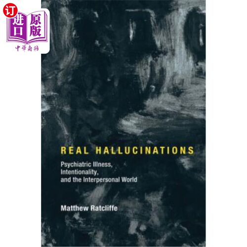 海外直订医药图书Real Hallucinations: Psychiatric Illness, Intentionality, and the Interpersonal  真实的幻觉:精神疾