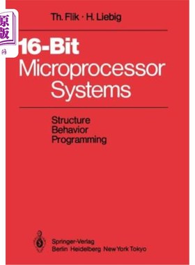 海外直订16-Bit-Microprocessor Systems: Structure, Behavior, and Programming 16位微处理器系统：结构、行为和编程