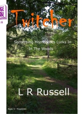 海外直订Twitcher: Something momentous lurks in the woods. Twitcher:森林里潜伏着一些重要的东西。
