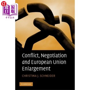 海外直订Conflict, Negotiation and European Union Enlarge... 冲突、谈判与欧盟扩大