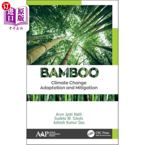 海外直订Bamboo: Climate Change Adaptation and Mitigation 竹:适应和减缓气候变化