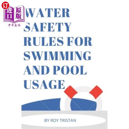 海外直订Water Safety Rules for Swimming and Pool Usage. 游泳和泳池使用的水安全规则。
