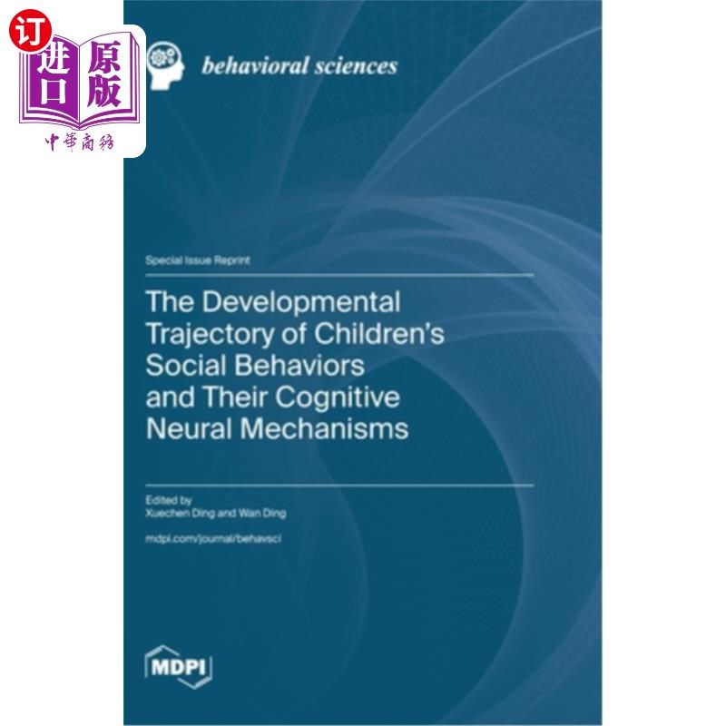 海外直订The Developmental Trajectory of Children's Social Behaviors and Their Cognitive 儿童社会行为的发展轨迹及其