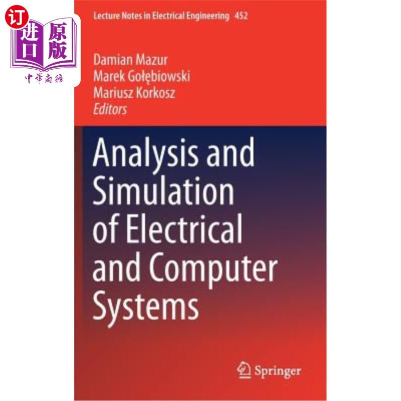 海外直订Analysis and Simulation of Electrical and Computer Systems 电气与计算机系统分析与仿真“，