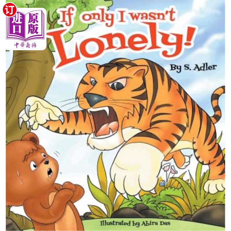 海外直订If Only I Wasn't Lonely!: Children Bedtime Story Picture Book 我要是不寂寞就好了！：儿童睡前故事画册