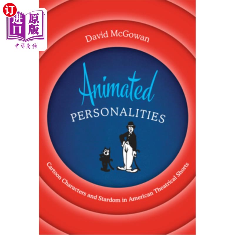 海外直订Animated Personalities: Cartoon Characters and Stardom in American Theatrical Sh