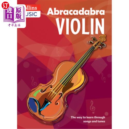 海外直订Abracadabra Violin (Pupil's Book): The Way to Learn Through Songs and Tunes Abracadabra小提琴(
