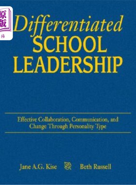 海外直订Differentiated School Leadership: Effective Collaboration, Communication, and Ch 差异化的学校领导：通过个性