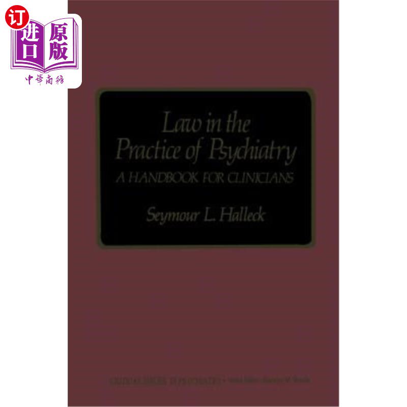 海外直订Law in the Practice of Psychiatry: A Handbook for Clinicians 精神病学实践中的法律:临床医生手册