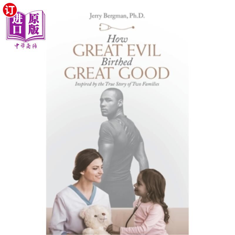 海外直订How Great Evil Birthed Great Good: Inspired by the True Story of Two Families 大恶生大善:两个家庭的真实故事