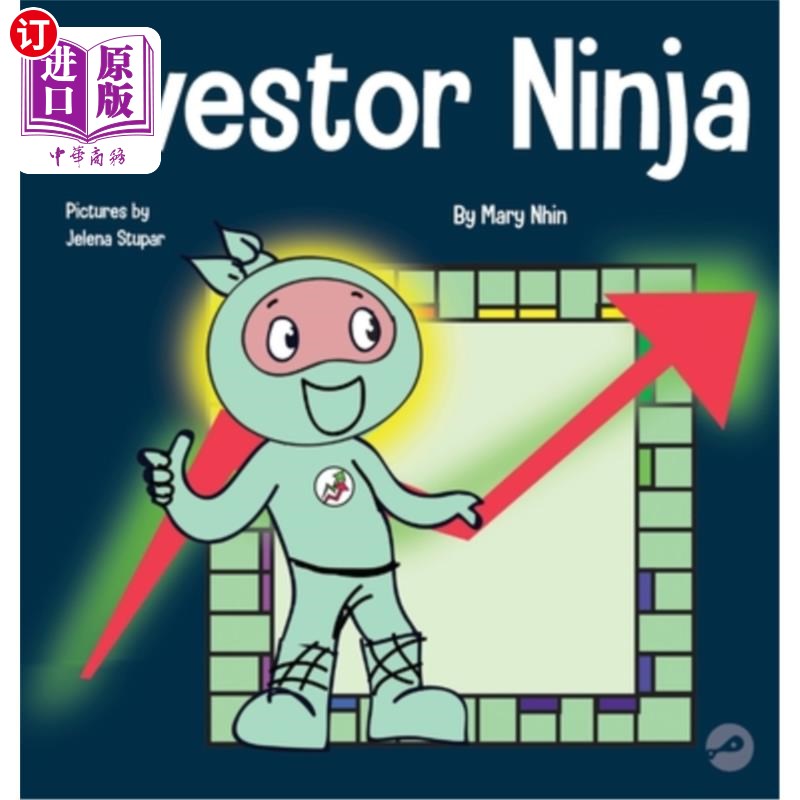 海外直订Investor Ninja: A Children's Book About Investing 投资忍者：关于投资的儿童读物