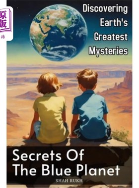 海外直订Secrets of the Blue Planet: Discovering Earth's Greatest Mysteries 蓝色星球的秘密：发现地球上最大的谜团