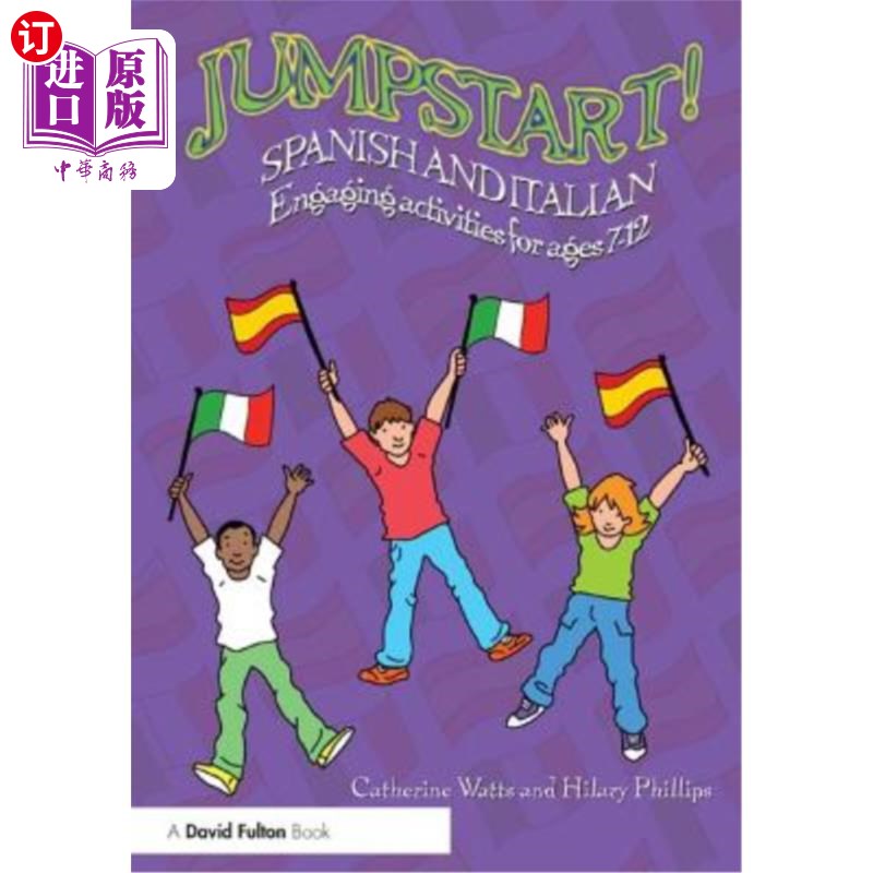 海外直订Jumpstart! Spanish and Italian: Engaging Activities for Ages 7-12 跳起来!西班牙语和意大利语:7-12岁儿童参
