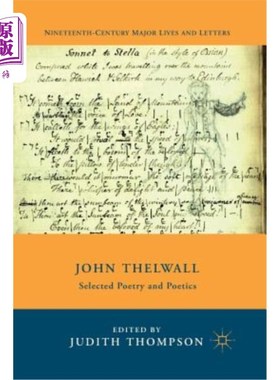 海外直订John Thelwall: Selected Poetry and Poetics 约翰·西沃尔：诗选与诗学