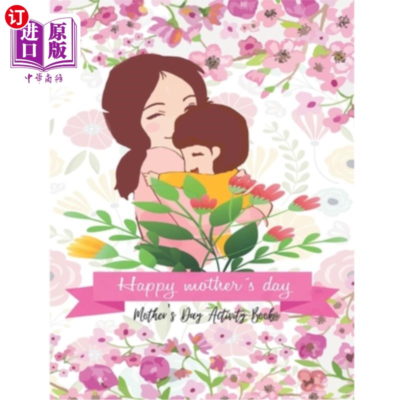 海外直订Happy Mother's Day: Mother's Day Coloring and Activity Book for Adults 母亲节快乐:母亲节涂色和成人活动书