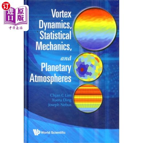 海外直订Vortex Dynamics, Statistical Mechanics, And Planetary Atmospheres 涡旋动力学、统计力学和行星大气