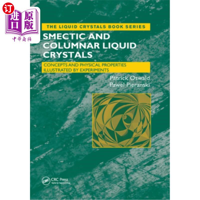海外直订Smectic and Columnar Liquid Crystals: Concepts and Physical Properties Illustrat 蒙晶和柱状液晶:概念和物理