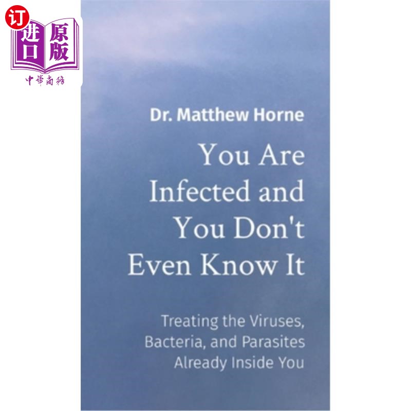 海外直订医药图书You Are Infected and You Don't Even Know It: Treating the Viruses, Bacteria, and 你被感染了，你甚至