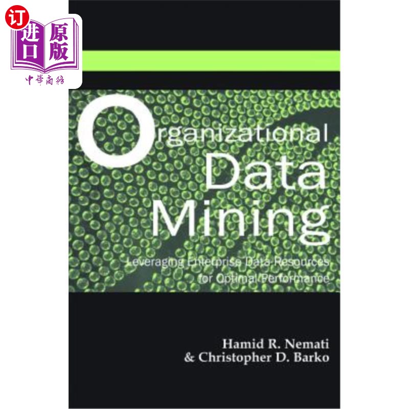 海外直订Organizational Data Mining: Leveraging Enterprise Data Resources for Optimal Per 组织数据挖掘:利用企业数据
