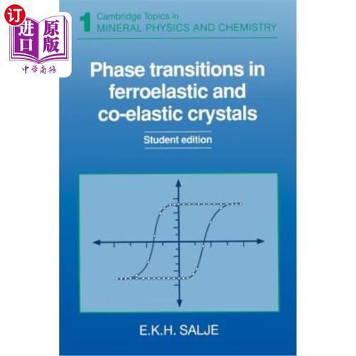 海外直订Phase Transitions in Ferroelastic and Co-Elastic Crystals: An Introduction for M 铁弹性和共弹性晶体中的相变
