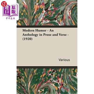 海外直订Modern Humor - An Anthology in Prose and Verse - (1920) 现代幽默——散文和诗歌选集（1920）