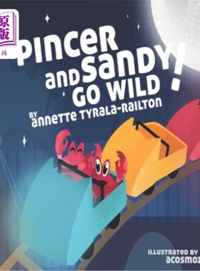 海外直订Pincer and Sandy Go Wild!: Paperback Picture Book 2022 平克和桑迪去狂野!: 2022年平装图画书
