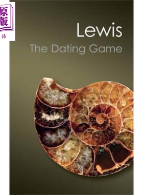 现货 The Dating Game : One Man's Search for the Age of the Earth 英文原版 约会游戏 剑桥经典篇 Cherry Lewis【中商原版】
