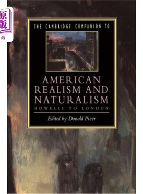 海外直订The Cambridge Companion to American Realism and Naturalism: From Howells to Lond 美国现实主义与自然主义的剑